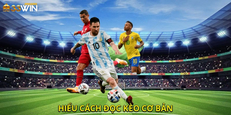 Hiểu cách đọc kèo cơ bản